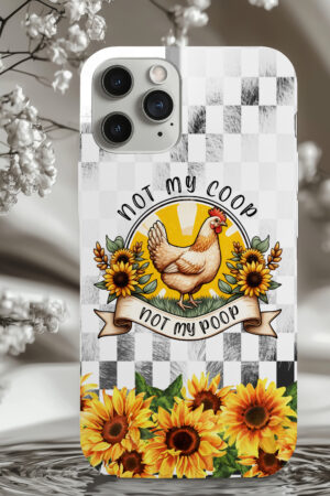 Not My Coop - Tough Phone Case