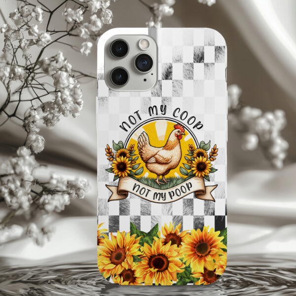 Not My Coop - Tough Phone Case