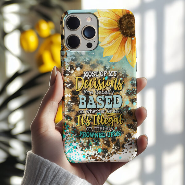 Most Of My Decisions - Tough Phone Case - Image 4