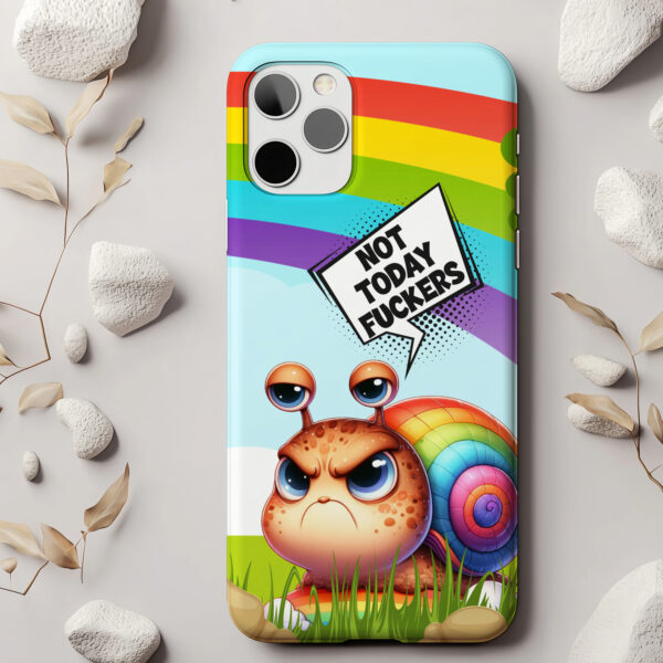 Not Today Fuckers - Tough Phone Case