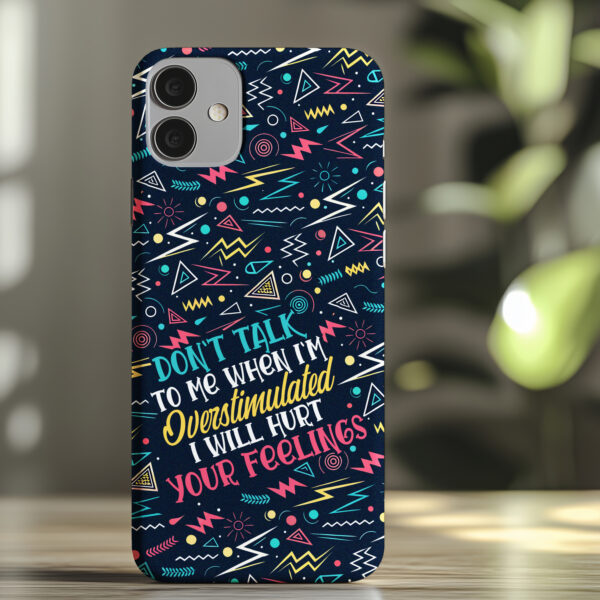 Don't Talk To Me - Tough Phone Case