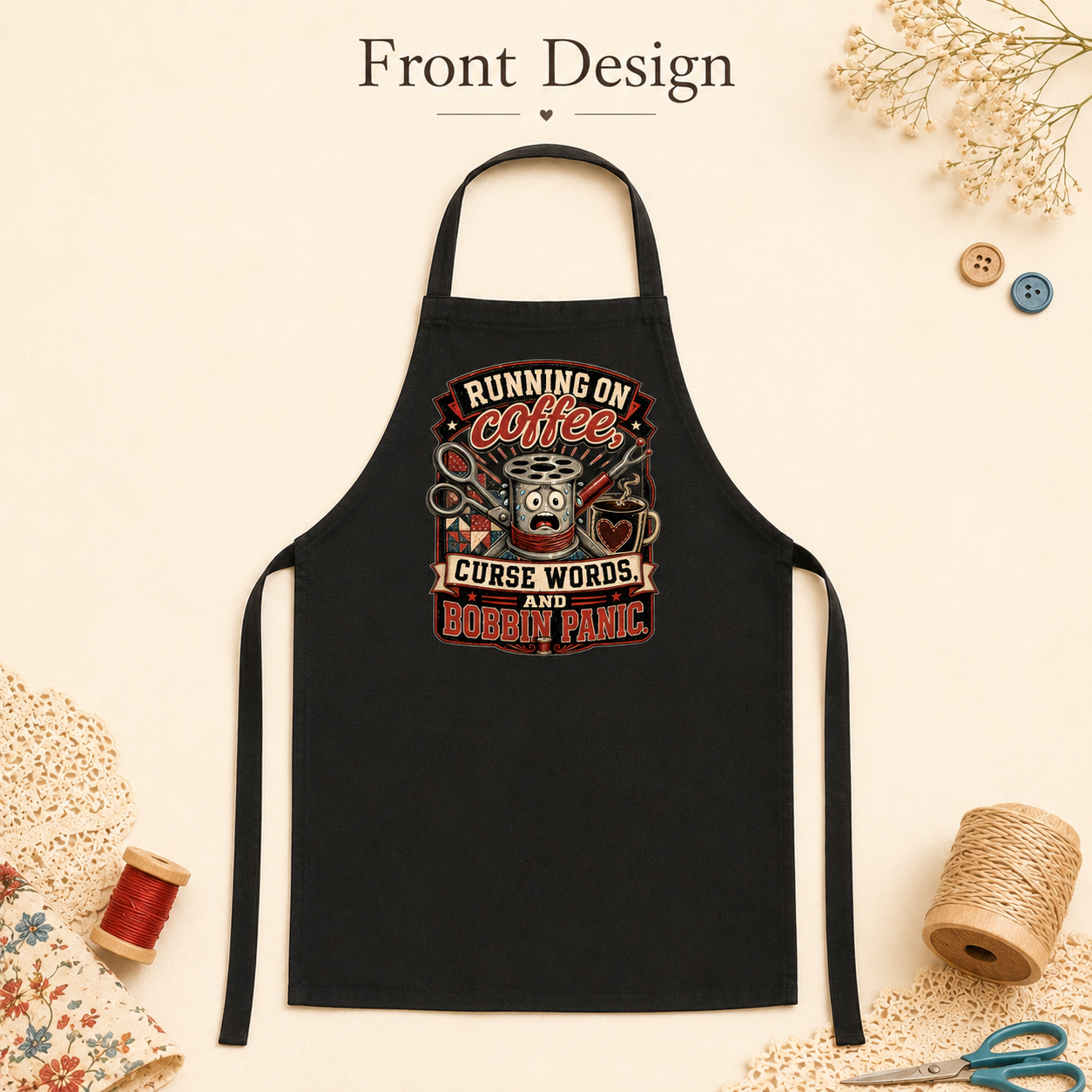 Coffee, Curse Words & Bobbin Panic Quilting Apron - Image 6